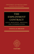 The Employment Contract: Legal Principles, Drafting, and Interpretation