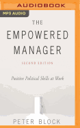 The Empowered Manager, Second Edition: Positive Political Skills at Work