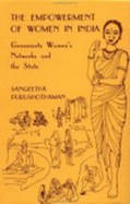 The Empowerment of Women in India: Grassroots Women s Networks and the State