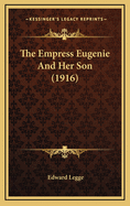 The Empress Eugenie and Her Son (1916)