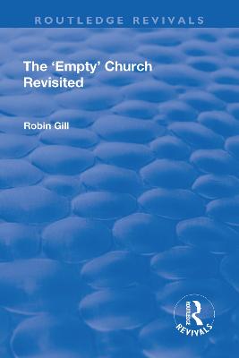 The 'Empty' Church Revisited - Gill, Robin