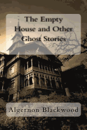 The Empty House and Other Ghost Stories