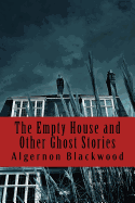 The Empty House and Other Ghost Stories