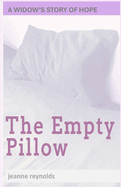 The Empty Pillow: A Widow's Story of Hope