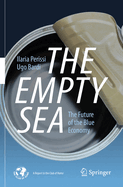The Empty Sea: The Future of the Blue Economy