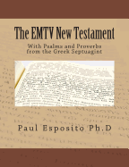 The Emtv New Testament: With Psalms and Proverbs from the Greek Septuagint