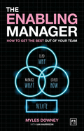 The Enabling Manager: How to get the best out of your team