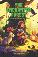 The Enchanted Forest: A Tale of Adventure and Magic