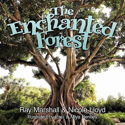 The Enchanted Forest - Marshall, Ray, and Lloyd, Nicole