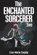 The Enchanted Sorcerer Two