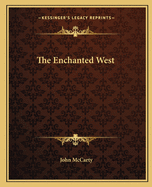 The Enchanted West