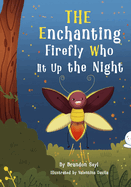 The Enchanting Firefly Who Lit Up the Night