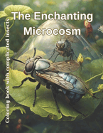 The Enchanting Microcosm: Coloring book with complicated insects