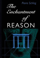 The Enchantment of Reason