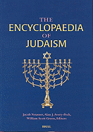 The Encyclopaedia of Judaism, Volumes I-III - Green, William (Editor), and Avery-Peck, Alan (Editor), and Neusner, Jacob, PhD (Editor)