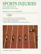 The Encyclopaedia of Sports Medicine: An Ioc Medical Commission Publication, Sports Injuries: Basic Principles of Prevention and Care