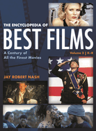 The Encyclopedia of Best Films: A Century of All the Finest Movies, K-R, Volume 2