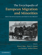 The Encyclopedia of European Migration and Minorities: from the Seventeenth Century to the Present