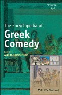 The Encyclopedia of Greek Comedy, 3 Volume Set