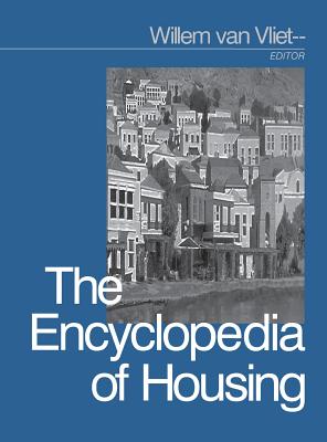 The Encyclopedia of Housing - Van Vliet, Willem (Editor)