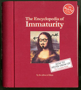 The Encyclopedia of Immaturity (Klutz)