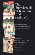 The Encyclopedia of Indonesia in the Pacific War: In Cooperation with the Netherlands Institute for War Documentation