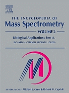 The Encyclopedia of Mass Spectrometry: Volume 2: Biological Applications Part A