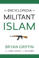 The Encyclopedia of Militant Islam