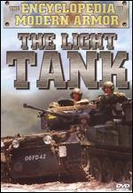 The Encyclopedia of Modern Armor: The Light Tank