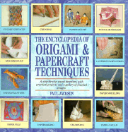 The Encyclopedia of Origami & Papercraft