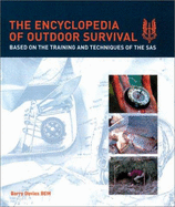 The Encyclopedia of Outdoor Survival: Based on the Training and Techniques of the Seas