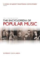 The Encyclopedia of Popular Music - Larkin, Colin (Editor)