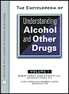 The Encyclopedia of Understanding Alcohol and Other Drugs - O'Brien, Robert
