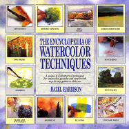 The Encyclopedia of Watercolor Techniques - Harrison, Hazel