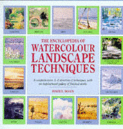 The Encyclopedia of Watercolour Landscape Techniques - Soan, Hazel