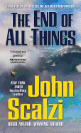 The End of All Things: An Old Man's War Novel