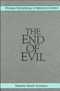 The End of Evil: Process Eschatology in Historical Context