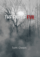 The End of Evil - Owen, Tom