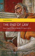 The End of Law: How Law's Claims Relate to Law's Aims