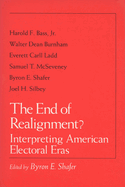 The End of Realignment?: Interpreting American Electoral Eras