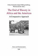 The End of Slavery in Africa and the Americas: A Comparative Approach