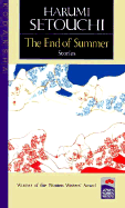 The End of Summer - Beichman, Janine, and Setouchi, Harumi