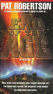 The End of the Age - Robertson, Pat