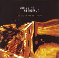 The End of the Beginning - God Is an Astronaut