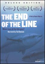 The End of the Line - Rupert Murray