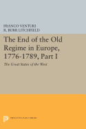 The End of the Old Regime in Europe, 1776-1789, Part I: The Great States of the West