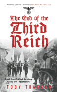 The End of the Third Reich: Defeat, Denazification & Nuremburg January 1944-November 1946