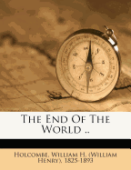 The End of the World ..