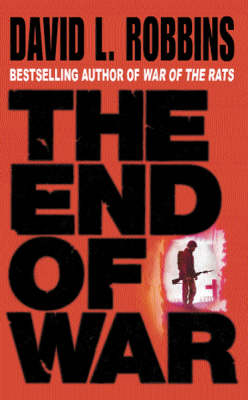 The End of War - Robbins, David L.