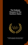 The Endemic Diseases Of The Southern States